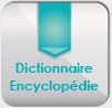 Dictionnaires. Encyclopédies